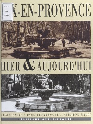 cover image of Aix-en-Provence, hier et aujourd'hui